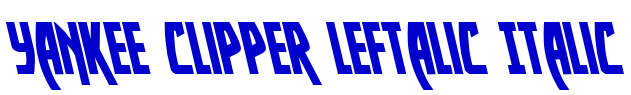 Yankee Clipper Leftalic Italic font